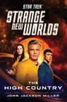 Star Trek: Strange New Worlds: The High Country - John Jackson Miller - 9781668002384