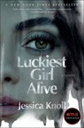 Luckiest Girl Alive - Jessica Knoll - 9781668003565