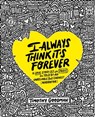 I Always Think It's Forever - Timothy Goodman - 9781668003701