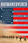 Outmaneuvered - James A. Warren - 9781668004579
