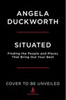 Situated - Angela Duckworth - 9781668005941
