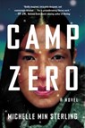 Camp Zero - Michelle Min Sterling - 9781668007587