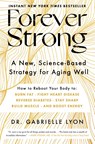 Forever Strong - Gabrielle Lyon - 9781668007877