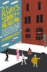 It's (Almost) Always Sunny in Philadelphia - Kimberly Potts - 9781668008522
