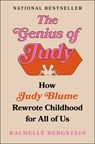 The Genius of Judy: How Judy Blume Rewrote Childhood for All of Us - Rachelle Bergstein - 9781668010914
