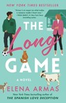 The Long Game - Elena Armas - 9781668011300