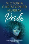 Pride - Victoria Christopher Murray - 9781668012901