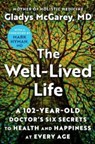 The Well-Lived Life - Gladys McGarey - 9781668014486