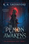 The Demon Awakens - R. A. Salvatore - 9781668018125