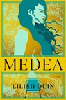 Medea - Eilish Quin - 9781668020784