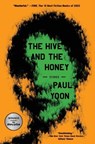 The Hive and the Honey - Paul Yoon - 9781668020807