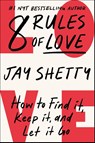 8 Rules of Love - Jay Shetty - 9781668022580