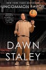 Uncommon Favor: Basketball, North Philly, My Mother, and the Life Lessons I Learned from All Three - Dawn Staley - 9781668023372