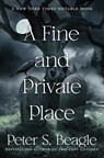 A Fine and Private Place - Peter S. Beagle - 9781668025390