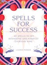 Spells for Success Deck and Guidebook - Lauren Parker - 9781668028032
