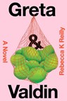 Greta & Valdin - Rebecca K Reilly - 9781668028063