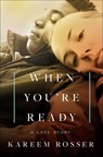 When You're Ready - Kareem Rosser - 9781668030752