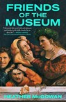 Friends of the Museum - Heather McGowan - 9781668031285
