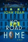 No Road Home - John Fram - 9781668031469