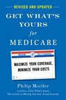 Get What's Yours for Medicare - Philip Moeller - 9781668031919