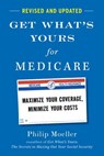 Get What's Yours for Medicare - Revised and Updated - Philip Moeller - 9781668031926