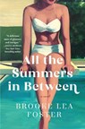 All the Summers in Between - Brooke Lea Foster - 9781668034378