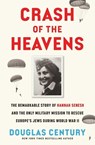 Crash of the Heavens - Douglas Century - 9781668035276