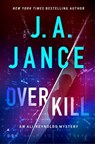 OverKill - J.A. Jance - 9781668035801