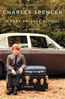 Spencer, C: Very Private School - Charles Spencer - 9781668046388