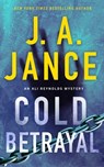 Cold Betrayal: An Ali Reynolds Novel - J. A. Jance - 9781668046593