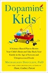 Dopamine Kids: A Science-Based Plan to Rewire Your Child's Brain and Take Back Your Family in the Age of Screens and Ultraprocessed Foods - Michaeleen Doucleff - 9781668049839