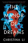 The Manor of Dreams - Christina Li - 9781668051733