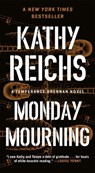 Monday Mourning: A Temperance Brennan Novel - Kathy Reichs - 9781668052389