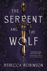 The Serpent and the Wolf - Rebecca Robinson - 9781668052488