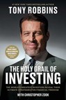 The Holy Grail of Investing - Tony Robbins ; Christopher Zook - 9781668052709