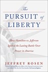 Pursuit of Liberty - Jeffrey Rosen - 9781668053744