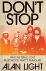 Don't Stop - Alan Light - 9781668054376