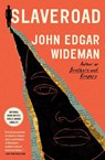 Slaveroad - John Edgar Wideman - 9781668057223