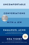 Uncomfortable Conversations with a Jew - Emmanuel Acho ; Noa Tishby - 9781668057858