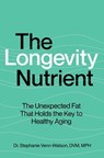 The Longevity Nutrient - Stephanie Venn-Watson - 9781668063552