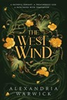 The West Wind - Alexandria Warwick - 9781668065204