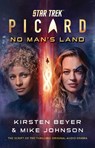 Star Trek: Picard: No Man's Land - Kirsten Beyer ; Mike Johnson - 9781668066133