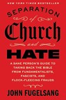 Separation of Church and Hate - John Fugelsang - 9781668066898