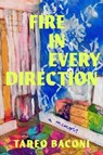 Fire in Every Direction: A Memoir - Tareq Baconi - 9781668068564