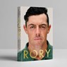 Rory: The Heartache and Triumph of Golf's Most Human Superstar - Alan Shipnuck - 9781668068809