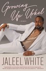 Growing Up Urkel - Jaleel White - 9781668068908