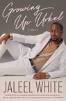 Growing Up Urkel - Jaleel White - 9781668068908