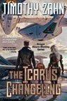 The Icarus Changeling - Timothy Zahn - 9781668072707