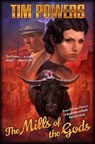 The Mills of the Gods - Tim Powers - 9781668073018
