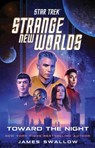 Star Trek: Strange New Worlds: Toward the Night - James Swallow - 9781668074572